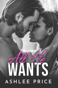 All He Wants