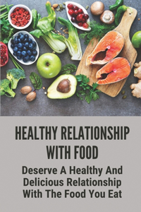 Healthy Relationship With Food