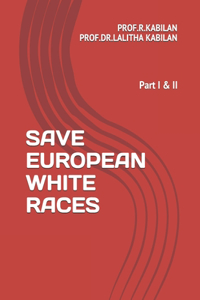 Save European White Races