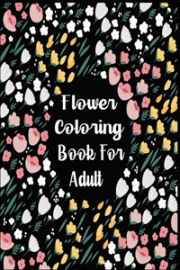 Flower Coloring Book for Adult