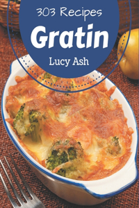 303 Gratin Recipes