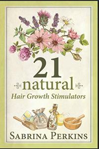 21 Natural Hair Growth Stimulators