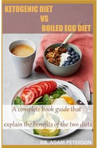Ketogenic Diet Vs Boiled Egg Diet