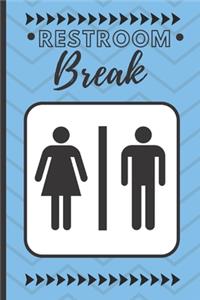 Restroom Breaks