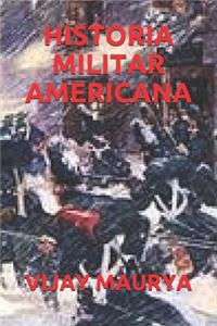 Historia Militar Americana