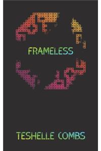 Frameless