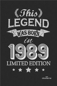 This Legend was born in 1989 LIMITED EDITION: This Legend was born in 1989 LIMITED EDITION