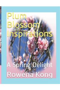 Plum Blossom Inspirations