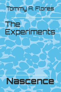 The Experiments