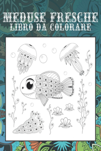 Méduse fraîche - Livre de coloriage