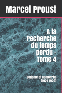 A la recherche du temps perdu - Tome 4