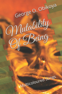 Mutability Of Being
