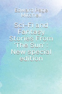 Sci-Fi and Fantasy Stories From 'The Sun'