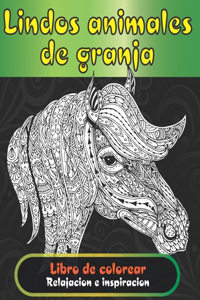 Lindos animales de granja - Libro de colorear - Relajación e inspiración