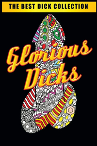 The Best Dick Collection Glorious Dicks