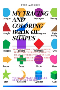 My Tracing and Coloring Book of Shapes