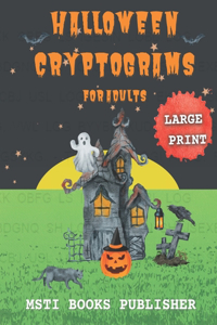 Halloween Cryptograms For Adults Large Print