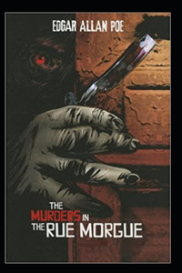 The Murders in the Rue Morgue Illustrated