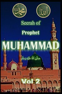 Seerah of Prophet Muhammad SAW Vol 2