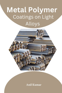 Metal Polymer Coatings on Light Alloys