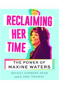 Reclaiming Her Time