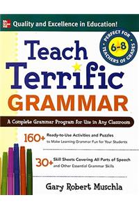 Teach Terrific Grammar, Grades 6-8