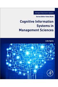 Cognitive Information Systems in Management Sciences