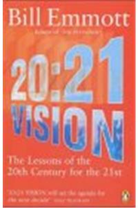 20:21 Vision: The Lessons of the 20th Century for the 21st