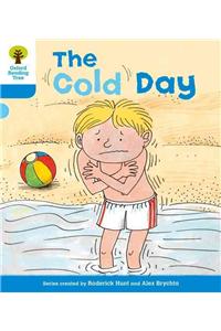 Oxford Reading Tree: Level 3: More Stories B: The Cold Day