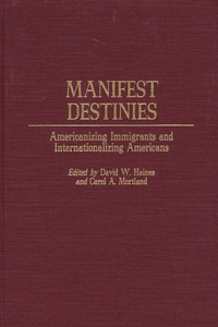 Manifest Destinies