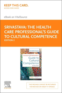 Health Care Professional's Guide to Cultural Competence - Elsevier E-Book on Vitalsource (Retail Access Card)