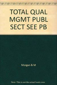 Total Quality Management in the Public Sector