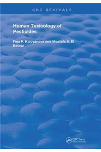 Human Toxicology of Pesticides