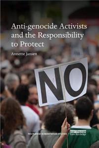 Anti-Genocide Activists and the Responsibility to Protect