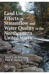 Land Use Effects on Streamflow and Water Quality in the Northeastern United States