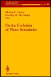 On the Evolution of Phase Boundaries