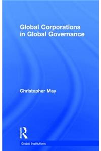 Global Corporations in Global Governance