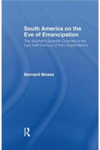 South America on the Eve of Emancipation