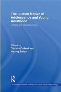 The Justice Motive in Adolescence and Young Adulthood