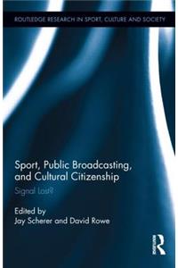 Sport, Public Broadcasting, and Cultural Citizenship