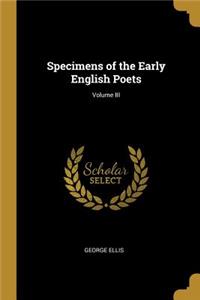 Specimens of the Early English Poets; Volume III