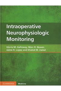 Intraoperative Neurophysiologic Monitoring