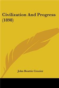 Civilization and Progress (1898)