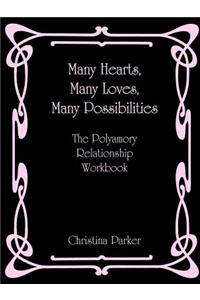 Many Hearts, Many Loves, Many Possibilities