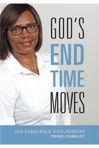 God's End Time Moves