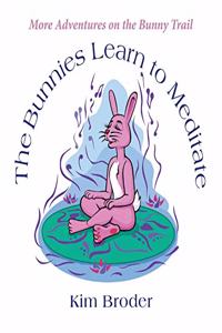 Bunnies Learn to Meditate