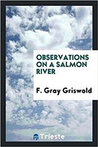 Observations on a salmon river