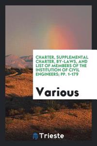 CHARTER, SUPPLEMENTAL CHARTER, BY-LAWS,