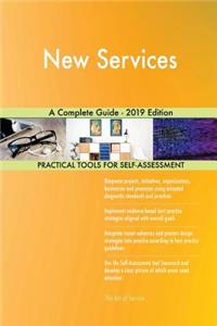 New Services A Complete Guide - 2019 Edition