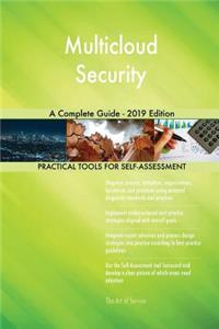 Multicloud Security A Complete Guide - 2019 Edition